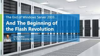 The End of Windows Server 2003… And the Beginning of the Flash Revolution!