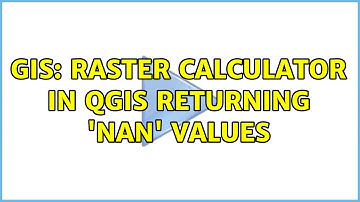 GIS: Raster Calculator in QGIS returning 