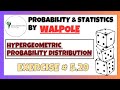 5.29: Hypergeometric Probability | Exercise Solution of Probability &amp; Statistics by Walpole 9th