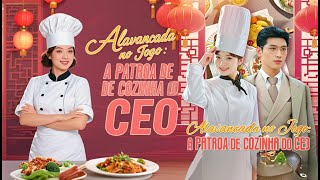 Alavancada no Jogo: A Patroa de Cozinha do CEO (Dublado)#drama screenshot 3