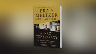 "The Nazi Conspiracy: The Secret Plot to Kill Roosevelt, Stalin, and Churchill"