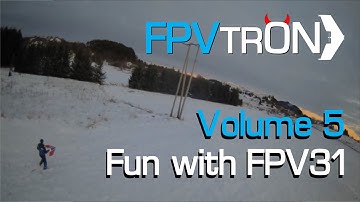 Fun with FPV31 Volume 5