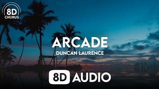 Duncan Laurence - Arcade (8D Audio)