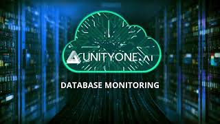 Database Monitoring for Peak Performance and Reliability | UnityOne AI