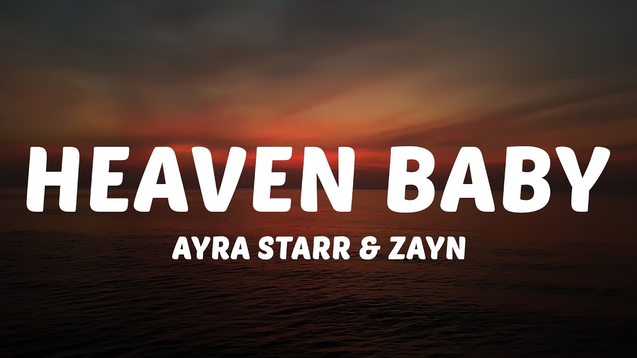 Guarda Ayra Starr & ZAYN - Heaven Baby (Lyrics) su YouTube Guarda Ayra Starr & ZAYN - Heaven Baby (Lyrics) su YouTube