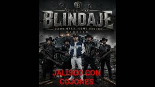 El Blindaje - Jalisco Con Cojones #ayotlan #jalisco #corridos #mexico