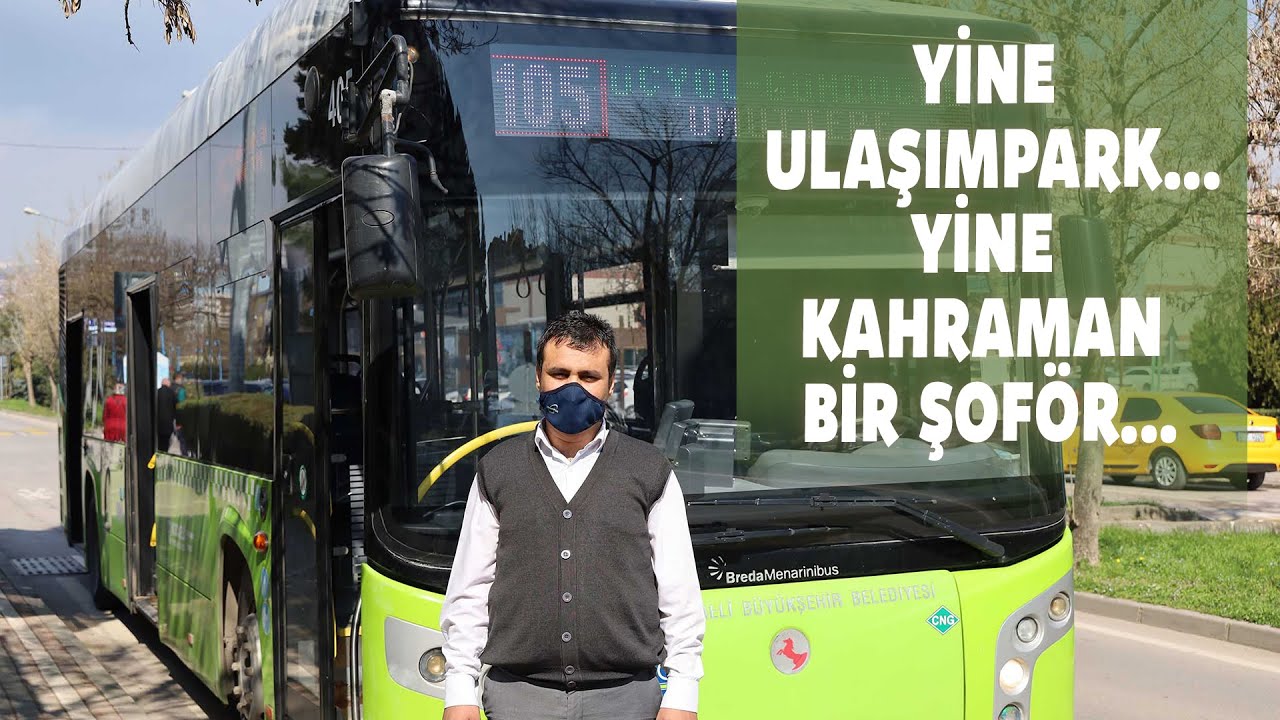Yine Ulaşımpark...Yine kahraman bir şoför...