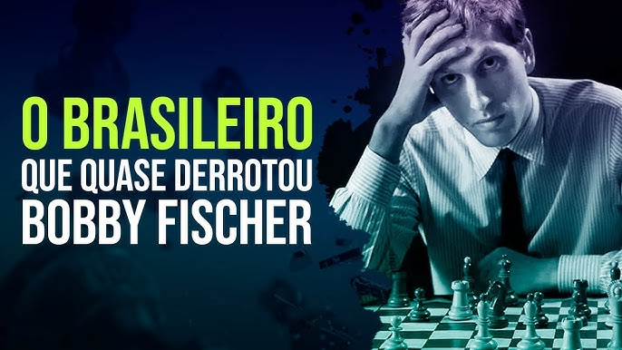 Os Grandes Jogadores de Xadrez: Bobby Fischer, Rafael Leitão em 2023