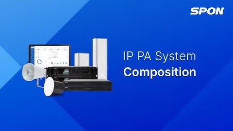 Chapter 1 - 01 IP PA System Composition #spon