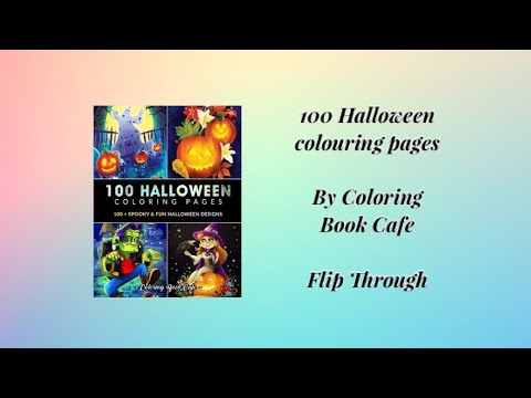 100 Halloween coloring pages by Coloring book cafe - Flip through - YouTube