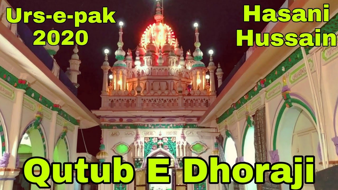 Urs-e-Hazrat Sai Abdul Qadir Bawa | Hasani Husaini | Qutub E Rabbani | Qutub E Dhoraji | #(blog 58)
