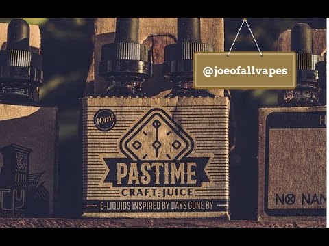 Pastime Craft ejuice review for Jan, 2017 Joe of all vapes. - YouTube