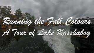 Running the Fall Colours. A Tour of Lake Kasshabog