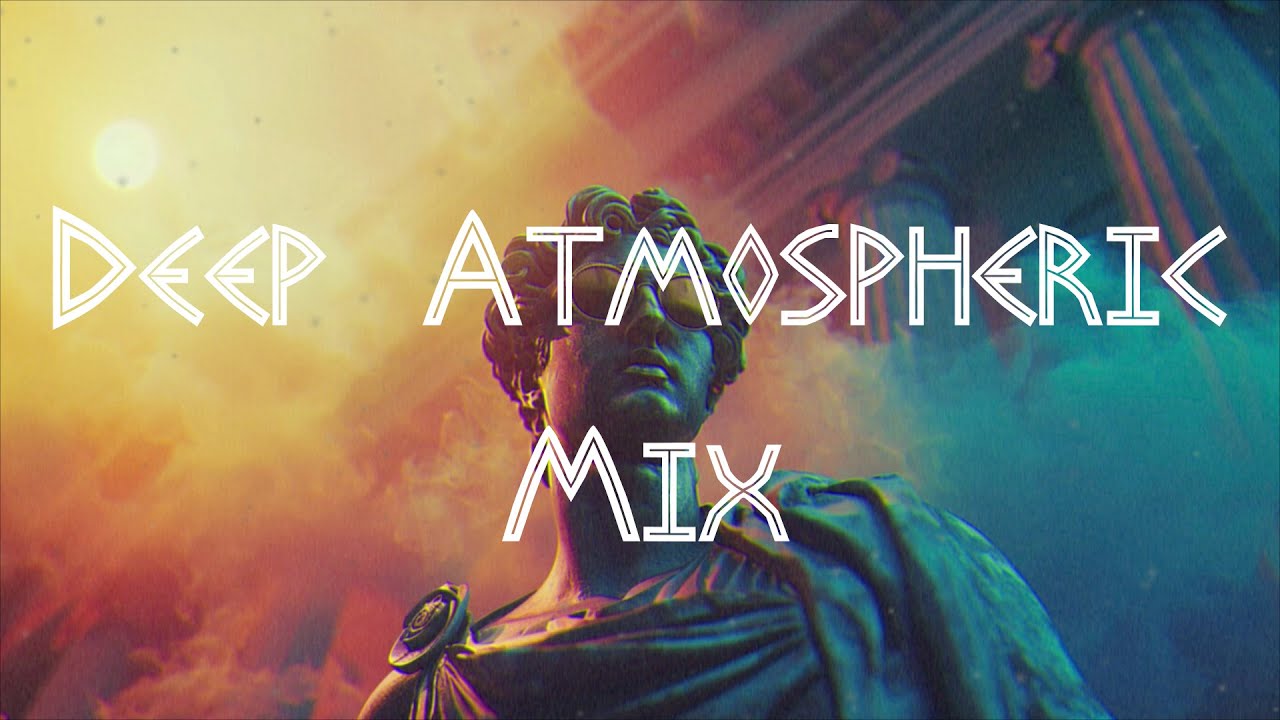Deep Atmospheric Mix