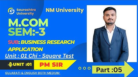"M.Com Sem 3 | Unit 1: Chi-Square Test | Part 5 | Quick Revision" Saurashtra & NM University