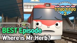 TITIPO S2 | Where is Mr.Herb?? | BEST episode | EP12