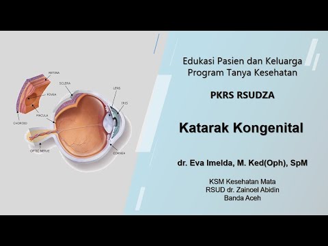 Katarak Kongenital oleh dr. Eva Imelda, M. Ked(Oph), SpM