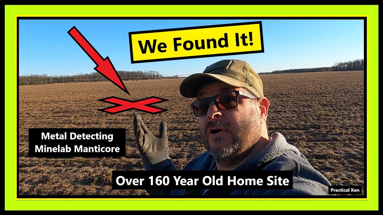 WE FOUND IT - 160 Year Old Homesites - Metal Detecting - Minelab Manticore 