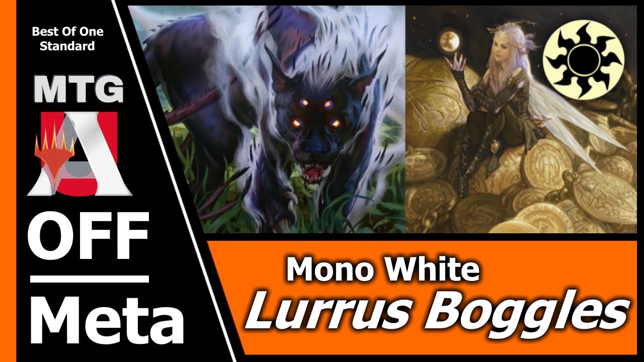 OFF Meta:  Mono White Lurrus Boggles | MTG Standard | MTG Arena | BO1 | Budget Deck