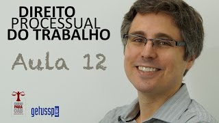 Aula 12 - Direito Processual Do Trabalho - Atos E Prazos Processuais
