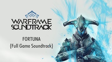 OST - Warframe: Fortuna (Game Soundtrack) - Full - 4K