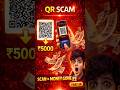 QR Code Scam 😱 Scan = Money Gone 💸 | Part 28