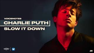 Charlie Puth - Slow It Down chords
