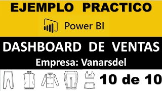 Power BI Dashboard de ventas: ejemplo 'Vanarsdel'( 10 de 10)