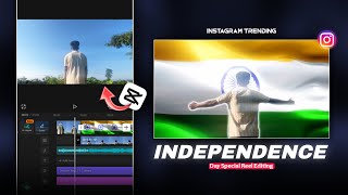 Instagram Trending Independence Day Reel Editing Tutorial 15 August Ka Reel Ko Kaise Banaye?