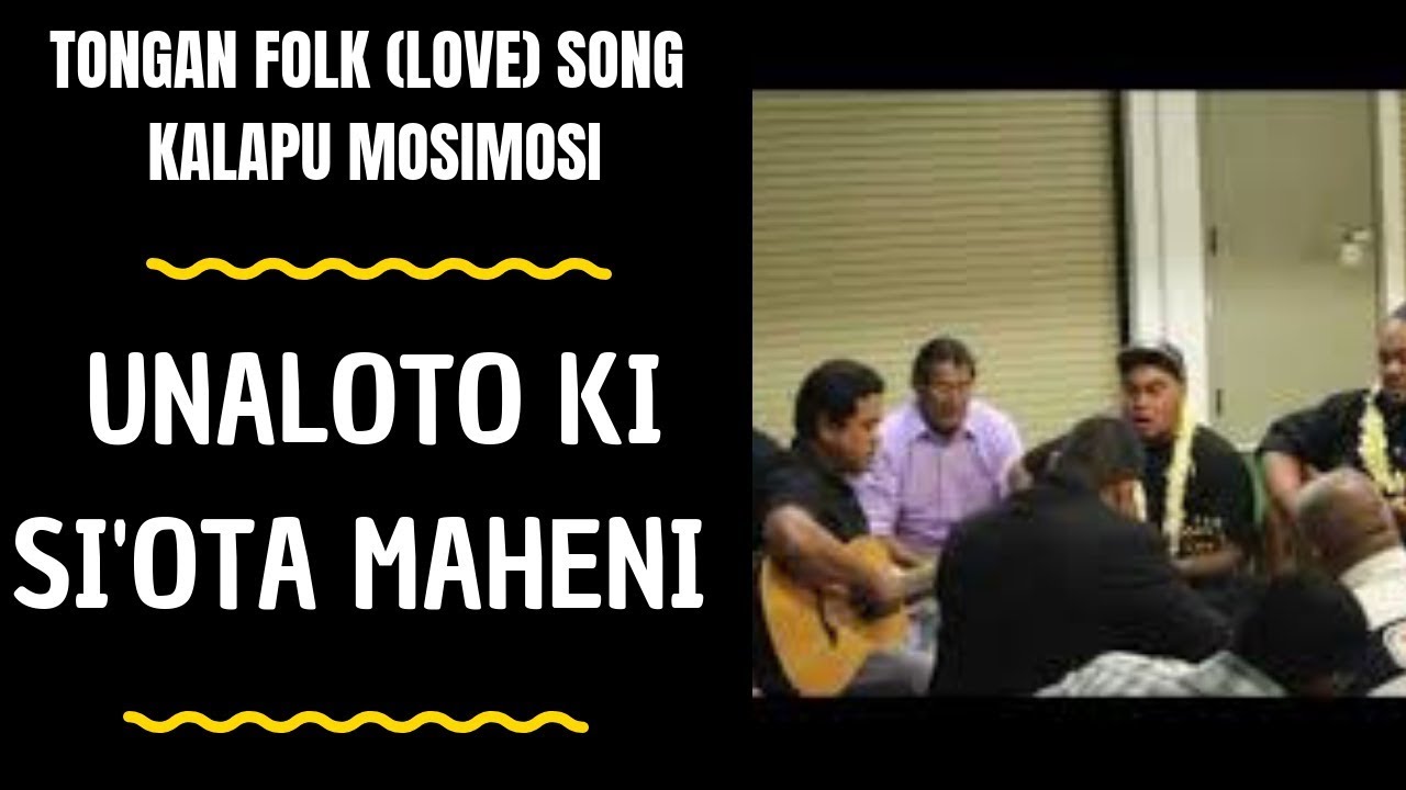 Tongan Folk (Love) Song UNALOTO KI SI'OTA MAHENI (Tame'a Papa