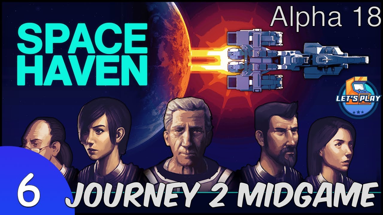 Space Haven Survival Building Game | Episode 6 | Journey to Mid-Game