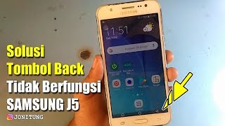 Solusi Tombol Back Tidak Berfungsi HP Samsung J5 Pake Aplikasi