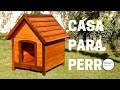 Cómo Hacer - Casa para Perro con Aislación