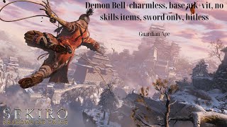 Sekiro All bosses+minis DB+Charmless no skills/upgrades/hits sword only (Guardian Ape)