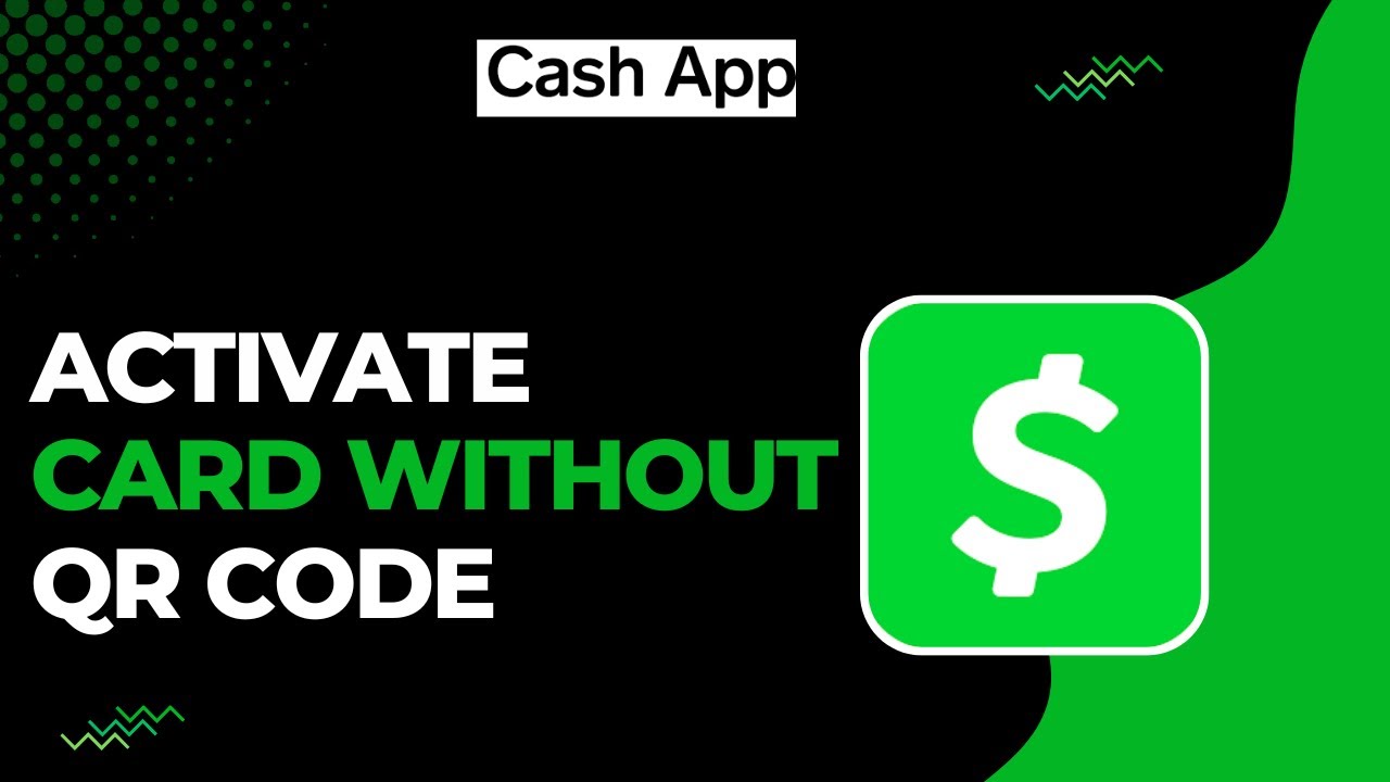 How to Activate Cash App Card Without QR Code ! - YouTube