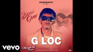 G-LOC - BEND OVER (Audio Video)