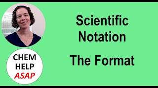 Scientific Notation; The Format
