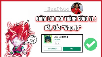 Đây Chính Là Cách Giãm LAG Trên Ngọc Rồng Online Bản Gốc ! | Hãy Xóa Wapvip Vì Nó Rất Nguy Hiễm !