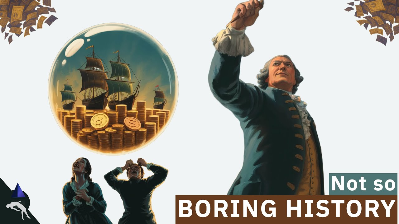 The South Sea Bubble: A Financial Fairy Tale Gone Wrong - Not So Boring History