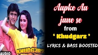 Aapke Aa Jane Se Bass Boosted & Lyrical | Khudgarz (1987) | #oldsongs #bassboosted