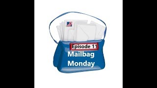 Mailbag Monday- Episode 11 Awesome!