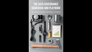 Implement & perform data governance on any scale using the book's proven data governance framework