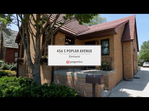 456 S Poplar Avenue, Elmhurst, IL home video tour
