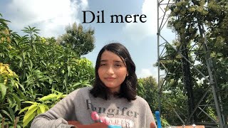 Dil mere - the local train - ( cover )