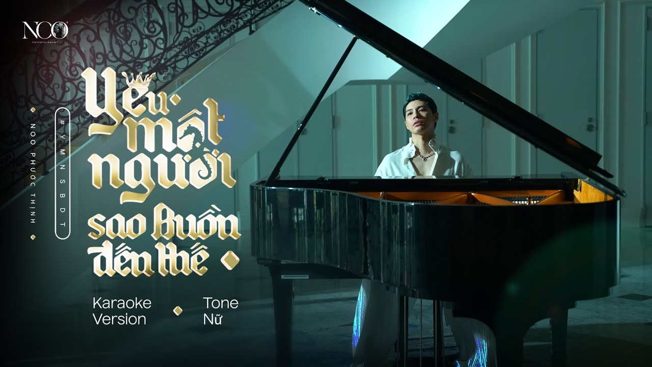 KARAOKE TONE NỮ | Yêu Một Người Sao Buồn Đến Thế | NOO PHƯỚC THỊNH