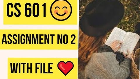 CS601 Assignment no 2 SOlution WIth file ❤