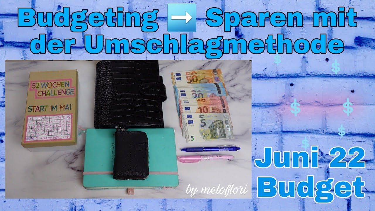 Budgeting I Juni Budget I Sparen mit der Umschlagmethode I Cash Stuffing I by Meloflori