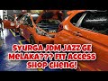 SYURGA JDM JAZZ GE MELAKA??? FIT ACCESS SHOP CHENG!