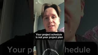 Your project schedule is not your project plan #projectplanning