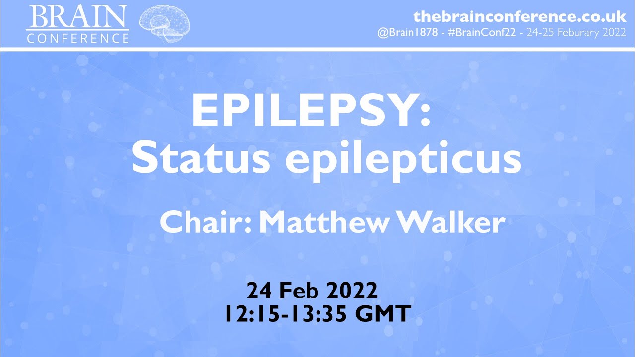 THE BRAIN CONFERENCE 2022: Status Epilepticus Session